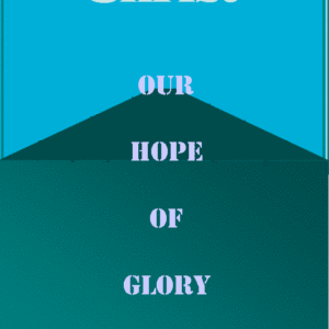 Christ our hope of glory
